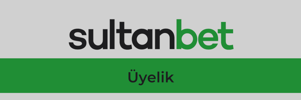 Sultanbet Üyelik